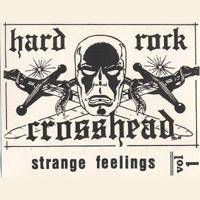 Crosshead : Strange Feelings